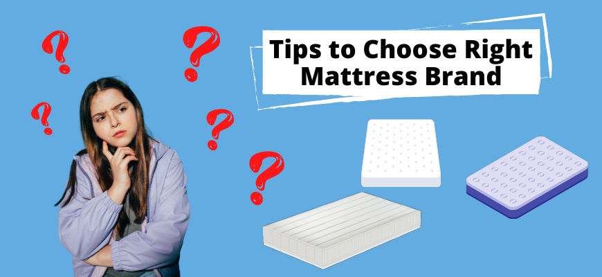 Tips to Choose the Right Mattress Brand